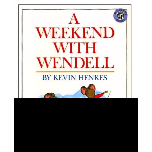 A Weekend with Wendell by Kevin Henkes, Paperback | Barnes & Noble®