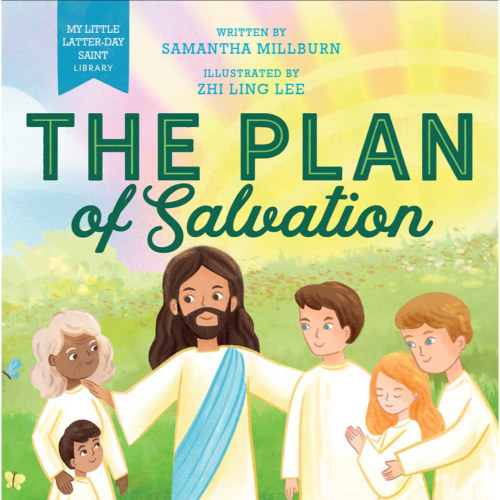 The Plan of Salvation (My Little Latter-day Saint Library) - MILLBURN, SAMANTHA | Deseret Book
