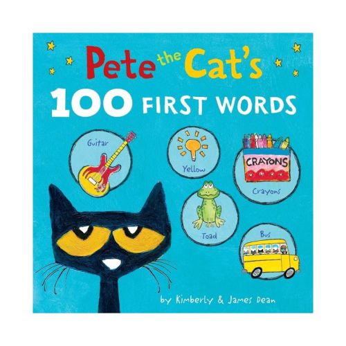 Pete the Cat's 100 First Words Board Book - by James Dean & Kimberly Dean