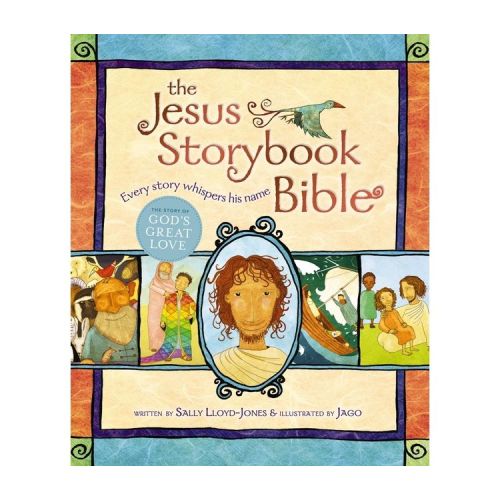 The Jesus Storybook Bible - by Sally Lloyd-Jones (Hardcover)