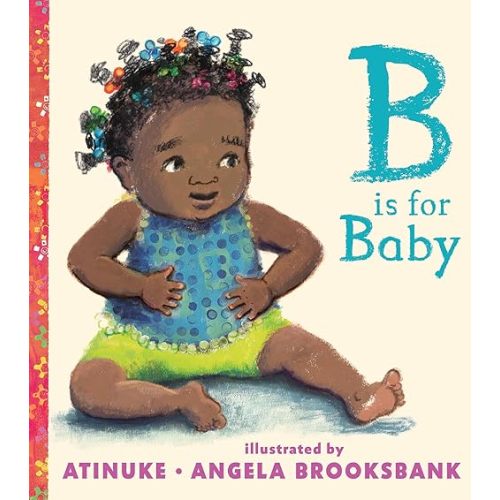 B Is for Baby Board book – March 9, 2021