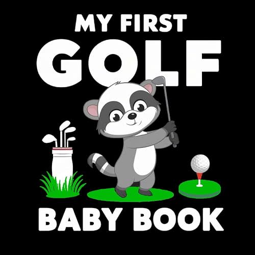 My first Golf Baby Book: High Contrast for Newborns 0-12 Months, Black and White Sport Images about Golfing Designed to Stimulate Vision from Birth (High Contrast Baby Sports Books) Paperback – May 10, 2024