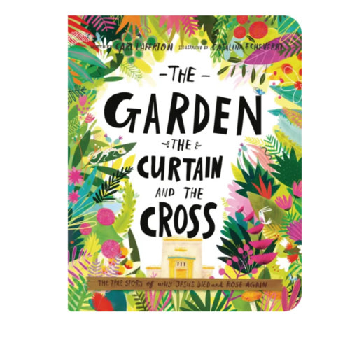 The Garden, the Curtain, and the Cross Board Book (Board Book) by