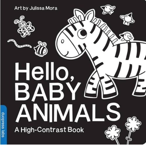 Hello, Baby Animals: A perfect book for parents and caregivers at home with babies this summer (High-Contrast Books)