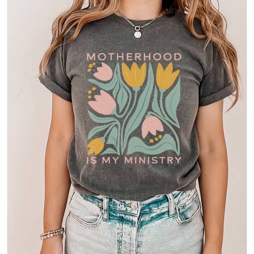 Motherhood Is My Ministry Shirt, Comfort Colors® Christian Shirt, Christian Mom Shirt, Faith Based Shirt, Homeschool Mom Gift, Homemaker Tee