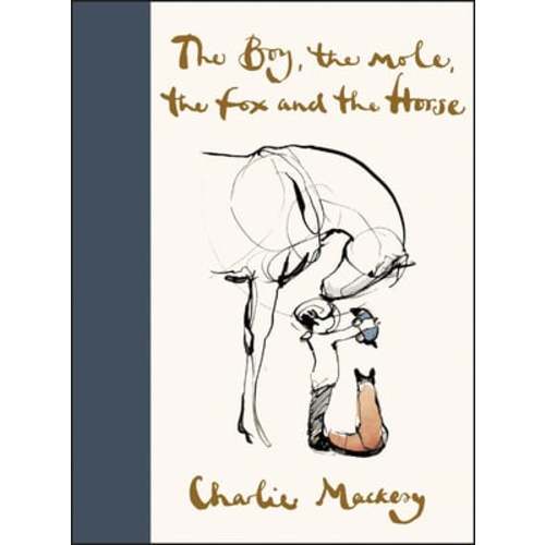 The Boy, the Mole, the Fox and the Horse a book by Charlie Mackesy