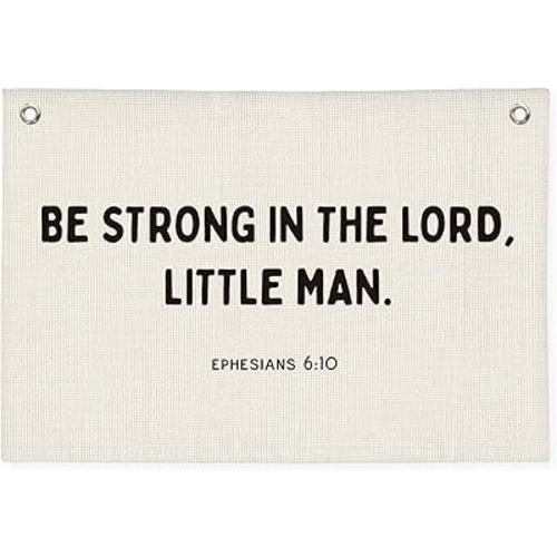 Christian Nursery Wall Art - Ephesians 6:10 Scripture Linen Banner Be Strong in the Lord Little Man - Bible Decor for Boys Bedroom, Playroom & Church Classroom 20x30 Inch