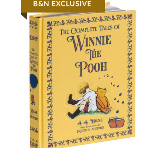 The Complete Tales of Winnie-the-Pooh (Barnes & Noble Collectible Editions) by A. A. Milne, Ernest H. Shepard, Hardcover | Barnes & Noble®