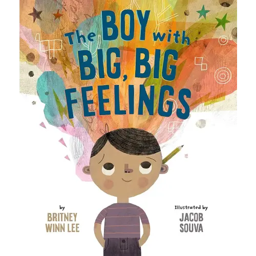 The Boy with Big, Big Feelings (The Big, Big Series, 1)