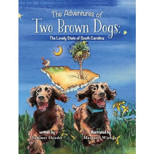 The Adventures of Two Brown Dogs: The Lovely State of South Carolina