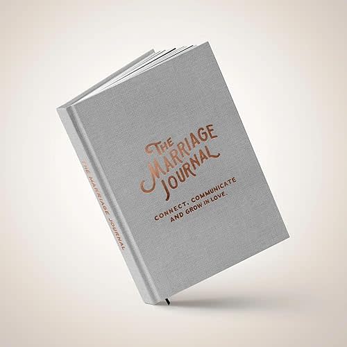 The Marriage Journal : Connect, Communicate and Grow in Love Hardcover