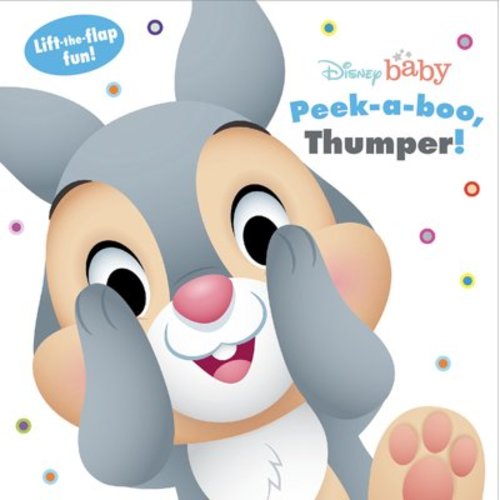 Disney Baby: Peek a Boo, Thumper!: Lift-The-Flap Fun!, (Board Book)
