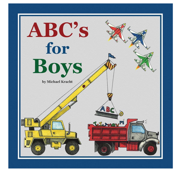 ABC's for Boys (Hardcover Alphabet Book, Baby & Children's Book - Hand-Illustrated Trucks, Planes, Cars & More)