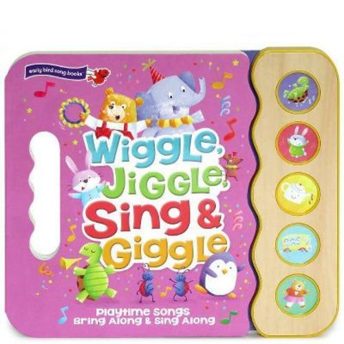 Wiggle Jiggle Sing and Giggle - by Rose Nestling (Board Book)