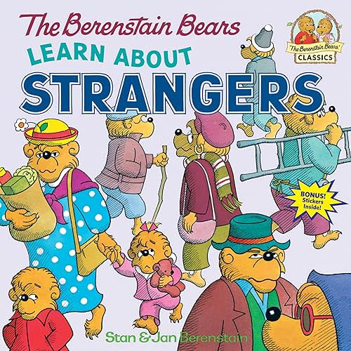 The Berenstain Bears Learn About Strangers Staple Bound – Picture Book, Aug. 12 1985