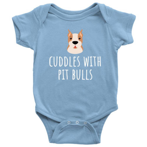 Cute Baby One-piece - Pit Bull Baby Bodysuit - Cuddles With Pit Bulls - Gift for Pit Bull Owner Baby - Many Sizes And Colors - All Cotton