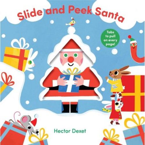 Slide and Peek Santa - by Hector Dexet (Board Book)
