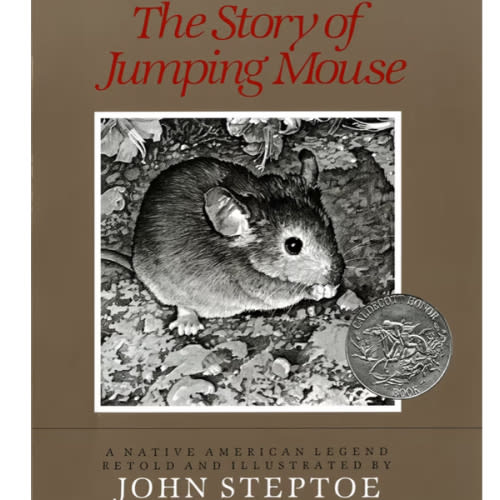 The Story of Jumping Mouse: A Caldecott Honor Award Winner