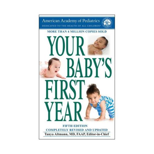 Your Baby's First Year - By American Academy Of Pediatrics (paperback)