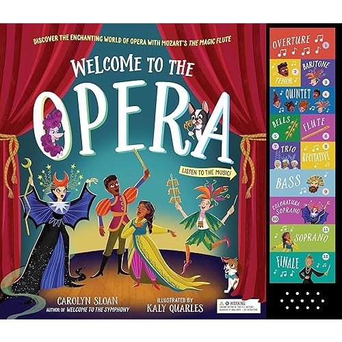 Welcome to the Opera: Discover the Enchanting World of Opera with Mozart’s The Magic Flute Hardcover – Picture Book, October 10, 2023