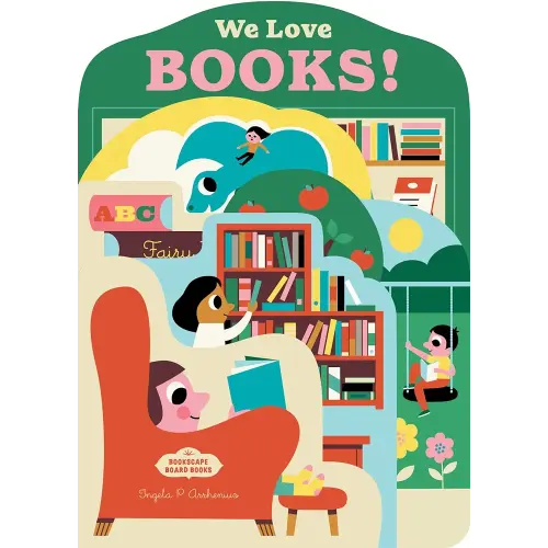 Bookscape Board Books: We Love Books!