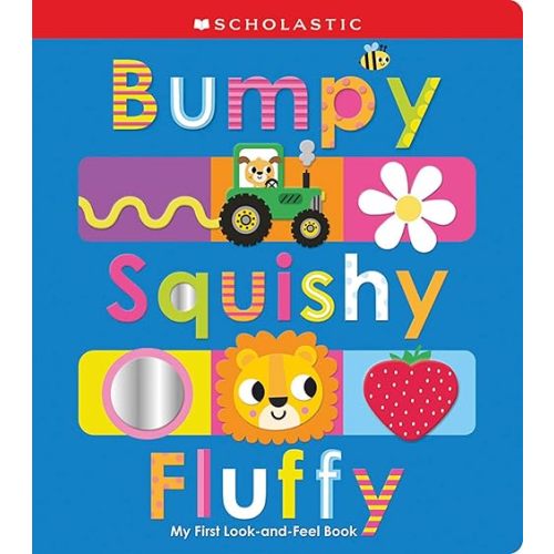 Bumpy Squishy Fluffy: Scholastic Early Learners Novelty Book – February 4, 2025