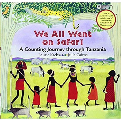 Barefoot Books We All Went on Safari: A Counting Journey through Tanzania (English and Swahili Edition)