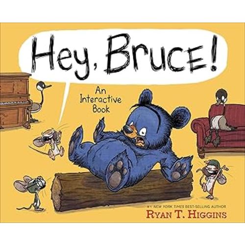 Hey, Bruce!: An Interactive Book (Mother Bruce Series)
