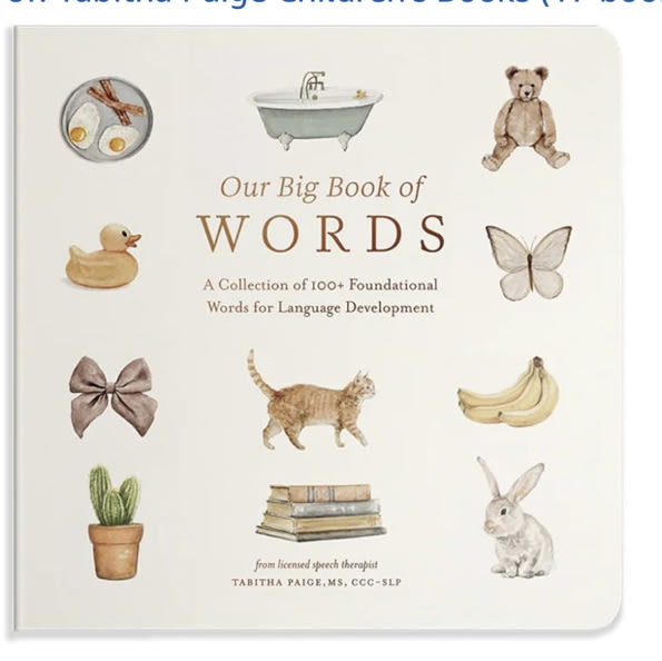 Our Big Book of First Words: A Collection of 100+ Foundational Words for Language Development (Tabitha Paige Children's Book Series)