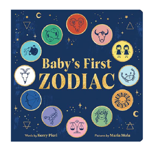 Baby's First Zodiac by Kerry Pieri, Maria Mola, Board Book | Barnes & Noble®