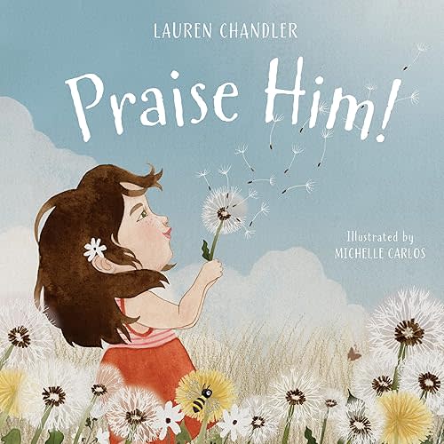 Praise Him! Board book – September 6, 2022