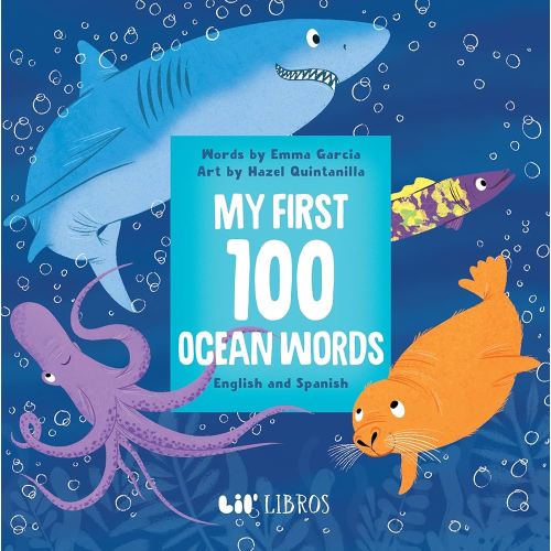 My First 100 Ocean Words in English and Spanish