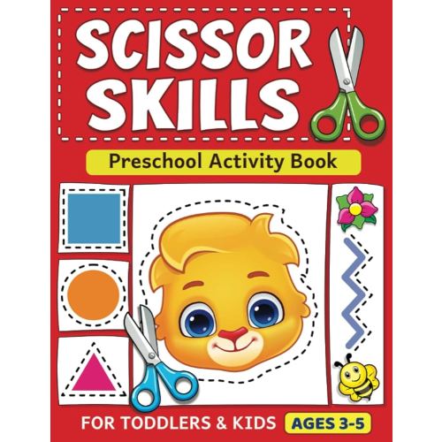 Scissor Skills Preschool Activity Book: Learn to Cut Lines, Shapes, Fruits, Animals | Fun Cutting & Coloring Book for Kids | Preschool Learning Activities for 3-5 Year Olds