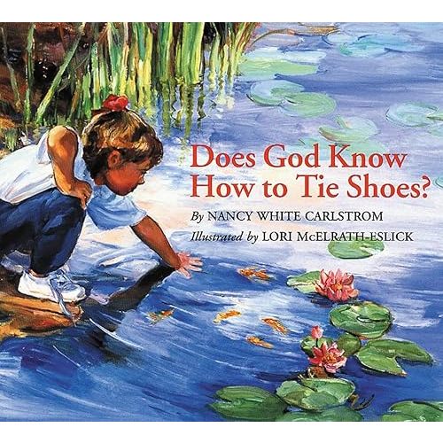 Does God Know How to Tie Shoes? Paperback – Picture Book, May 2, 1996