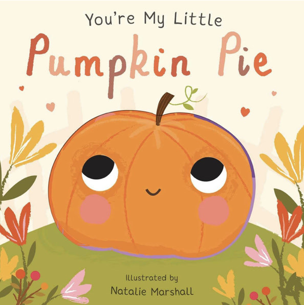 You're My Little Pumpkin Pie