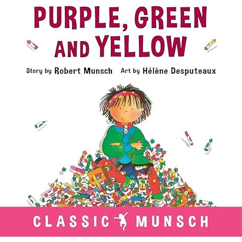 Purple, Green and Yellow (Classic Munsch) Paperback – Picture Book, April 10, 2018