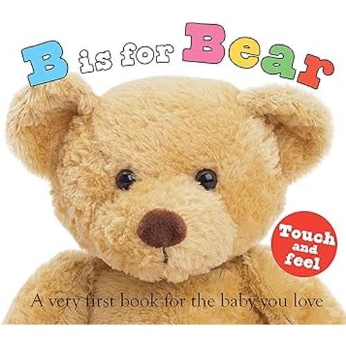 ABC Touch & Feel: B is for Bear: A Very First Book for the Baby You Love (ABC Books)