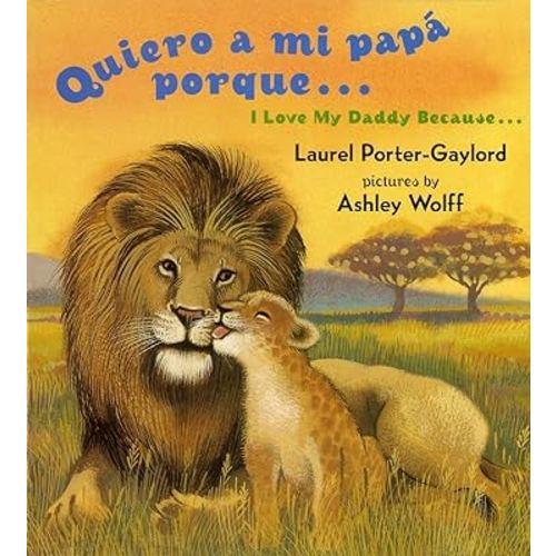 Quiero a mi papa Porque (I Love My Daddy Because English / Spanishedition)