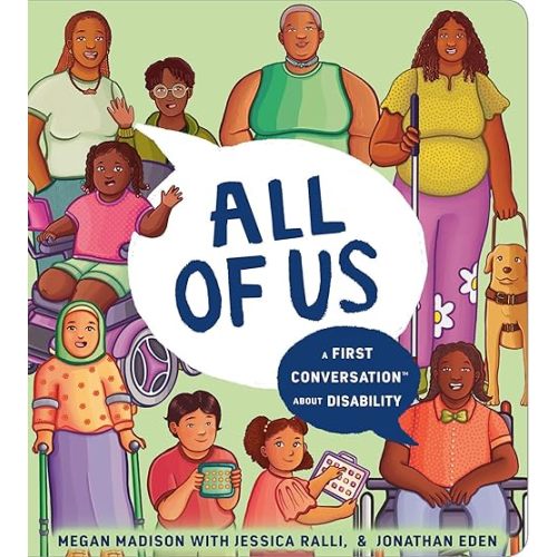 All of Us: A First Conversation About Disability Board book – July 1, 2025