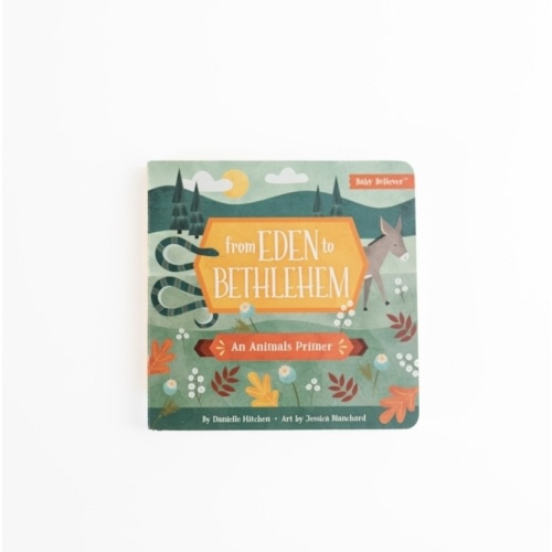 From Eden to Bethlehem: An Animals Primer — Catechesis Books