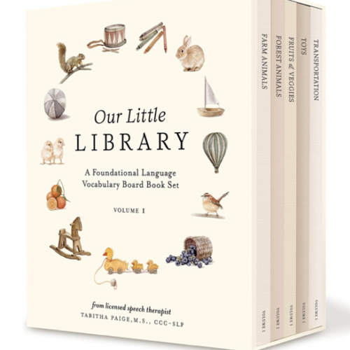 Our Little Library: A Foundational Language Vocabulary Board Book Set for Babies, Including Farm & Forest Animals, Fruits & Veggies, Toys & More (Tabitha Paige Children's Book Series)