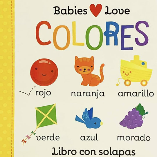 Babies Love Colores / Babies Love Colors (Spanish Edition)
