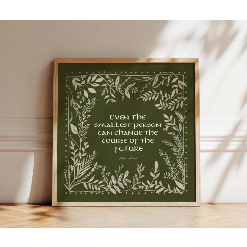 Lord of the Rings Nursery Art, Even the Smallest Person Can Change the Course of the Future Print for Boys or Girls Room