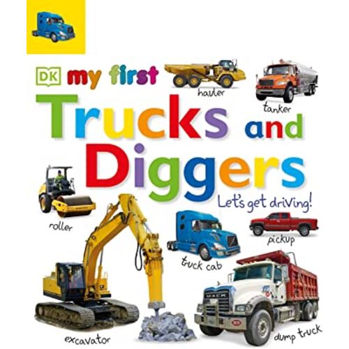 Tabbed Board Books: My First Trucks and Diggers: Let's Get Driving! (My First Tabbed Board Book)