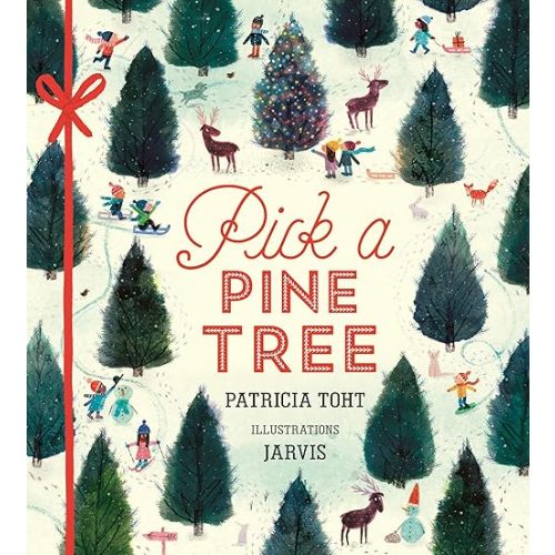 Pick a Pine Tree Hardcover – Picture Book, September 19, 2017