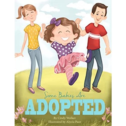 Some Babies Are Adopted