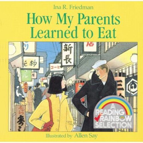 How My Parents Learned to Eat - by Ina R Friedman (Paperback)