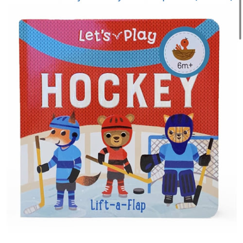 Let's Play Hockey! A Lift-a-Flap Board Book for Babies and Toddlers, Ages 1-4