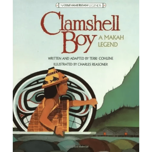 Clamshell Boy: A Makah Legend