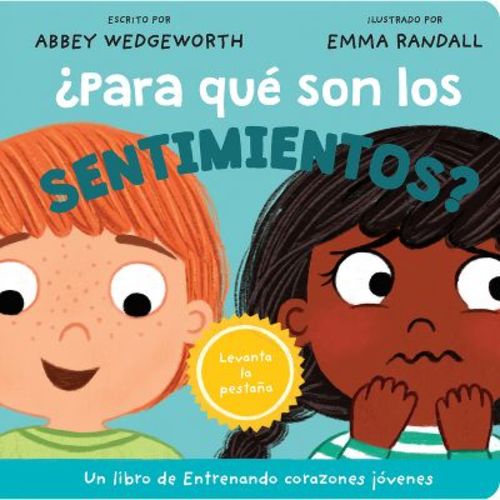 ¿Para Qué Son Los Sentimientos? - (Entrenando Corazones Jóvenes) by Abbey Wedgeworth (Board Book)